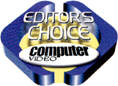Computer Video Editor's Choice Award